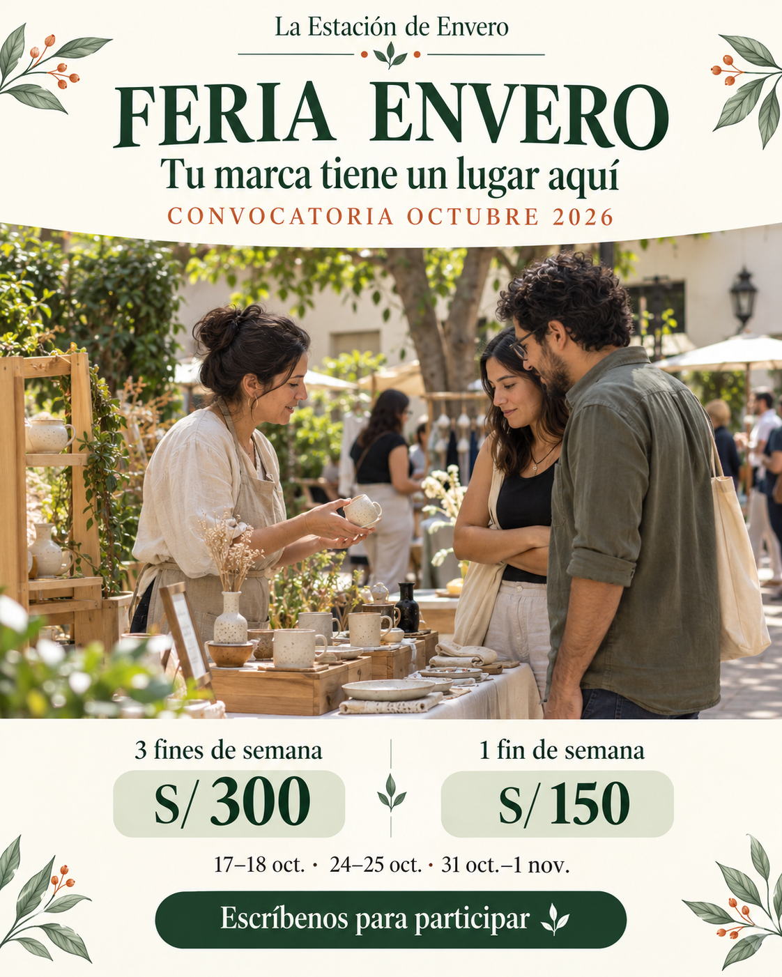 Afiche de Feria Envero: convocatoria de octubre 2026, tres fines de semana por S/ 300 o uno por S/ 150. Fechas y detalles disponibles a continuación.